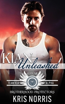 Paperback Kian Unleashed: Brotherhood Protectors World Book