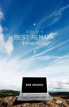 Paperback Life is a BEST REMARK From God Book