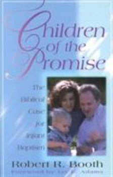 Paperback Children of the Promise: The Biblical Case for Infant Baptism Book