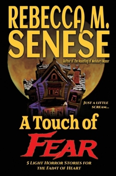 A Touch of Fear: 5 Light Horror Stories for the Faint of Heart