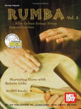 Paperback Mel Bay Presents Rumba: Afro Cuban Conga Drum Improvisation, Mastering Clave with Quinto Licks Book