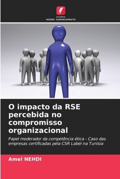 Paperback O impacto da RSE percebida no compromisso organizacional [Portuguese] Book