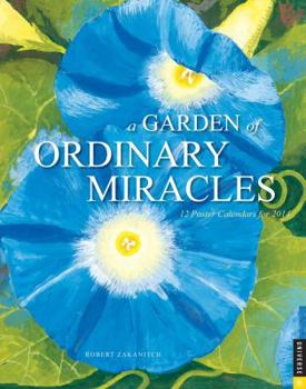 Calendar Garden of Ordinary Miracles 2014 Boxed Posters Calendar: 12 Poster Calendars for 2014 Book