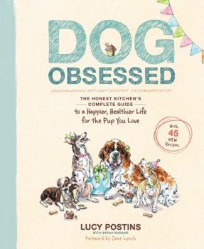 Paperback Dog Obsessed: The Honest Kitchen's Complete Guide to a Happier, Healthier Life for the Pup You Love Book