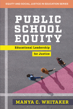 Paperback Public School Equity: Educational Leadership for Justice Book