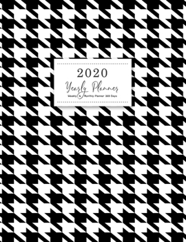 Yearly Planner 2020: Weekly & Monthly Schedule Diary (Calendar 1 Year 12 Months) Academic Journal Agenda Manage Organizer January 1, to  December 31, 2020