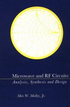 Hardcover Microwave and RF Circuits: Analysis, Synthesis, and Design Book