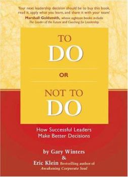 Hardcover To Do Or Not To Do: How Successful Leaders Make Better Decisions Book
