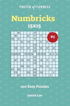 Paperback Master of Puzzles Numbricks - 200 Easy 15x15 vol. 5 Book