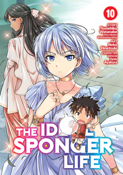 The Ideal Sponger Life Vol. 10 - Book #10 of the 漫画 理想のヒモ生活 [The Ideal Sponger Life] (Manga)