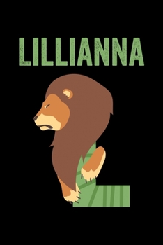Paperback Lillianna: Journal (Diary, Notebook) Personalized Custom Name Alphabet Lion Birthday Gift for Girls Book