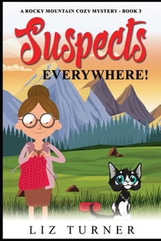 Paperback Suspects Everywhere!: A Rocky Mountain Cozy Mystery - Book 3 Book