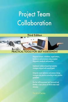 Paperback Project Team Collaboration Third Edition Book