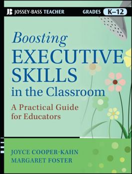 Paperback Boosting Executive Skills in the Classroom: A Practical Guide for Educators Book
