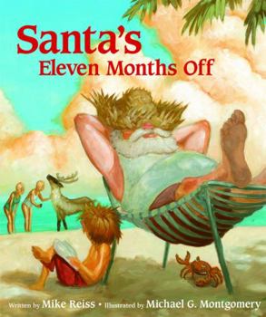 Hardcover Santa's Eleven Months Off Book