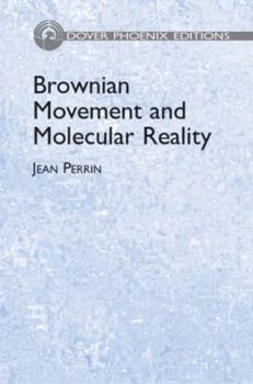Hardcover Brownian Movement and Molecular Reality (Dover Books on Physics) Book