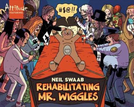 Paperback Rehabilitating Mr. Wiggles: Volume 2 Book