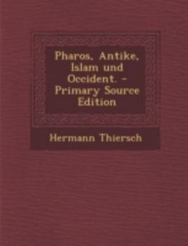 Paperback Pharos, Antike, Islam Und Occident. - Primary Source Edition [German] Book