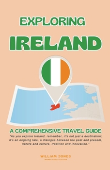 Paperback Exploring Ireland: A Comprehensive Travel Guide Book