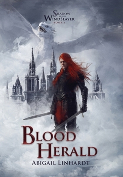 Shadow of the WindSlayer Book I: Blood Herald