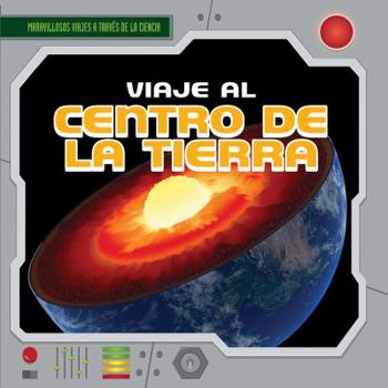 Library Binding Viaje Al Centro de la Tierra (a Trip to the Center of the Earth) [Spanish] Book