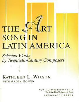 Paperback Art Song in Latin America: Selected Works by 20th-Century Composers Book