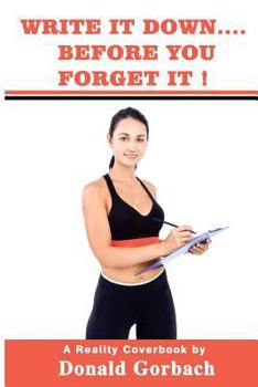 Paperback Write it Down...: before you forget it! Book