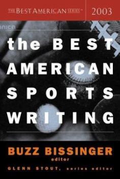 The Best American Sports Writing 2003 - Book  of the Best American Sports Writing