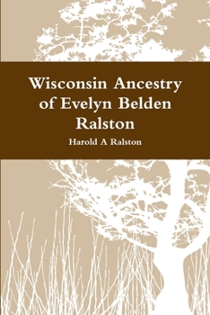 Paperback Wisconsin Ancestry of Evelyn Belden Ralston Book