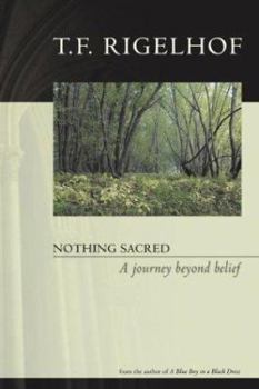 Paperback Nothing Sacred: A Journey Beyond Belief Book