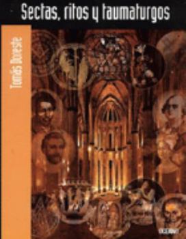 Paperback Sectas, ritos, y taumaturgos [Spanish] Book