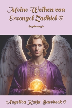 Paperback Meine Weihen von Erzengel Zadkiel (R): Engelenergie [German] Book