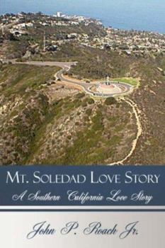 Paperback Mt. Soledad Love Story: A Southern California Love Story Book