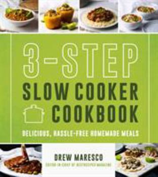 Paperback 3-Step Slow Cooker Cookbook: Delicious, Hassle-Free Homemade Meals Book