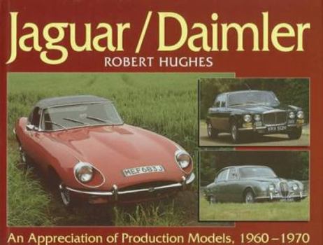 Hardcover Jaguar/Daimler: An Appreciation of Production Models, 1960-1970 Book