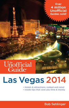 Paperback The Unofficial Guide to Las Vegas 2014 Book