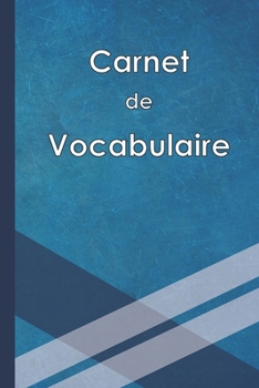 Paperback Carnet de Vocabulaire: Cahier format 15,2 x 22,9 cm - 100 pages double colonnes [French] Book