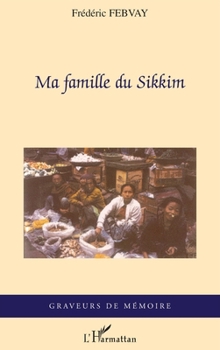Paperback Ma famille du Sikkim [French] Book