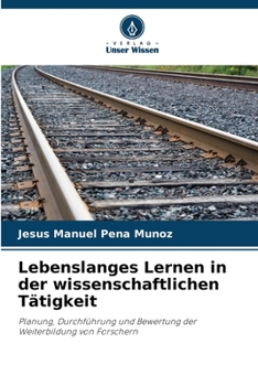 Paperback Lebenslanges Lernen in der wissenschaftlichen Tätigkeit [German] Book