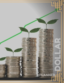 PLANNER DOLLAR: THIS PLANNER WILL HELP YOU MANAGE YOUR MONEY.
