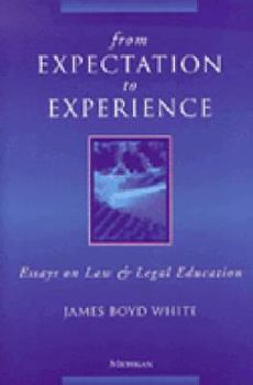 Paperback From Expectation to Experience: Essays on Law and Legal Education Book