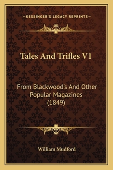 Paperback Tales And Trifles V1: From Blackwood's And Other Popular Magazines (1849) Book