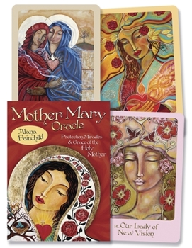 Cards Mother Mary Oracle: Protection Miracles & Grace of the Holy Mother Book