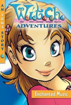 Paperback W.I.T.C.H. Adventures: Enchanted Music - Book #5 Book