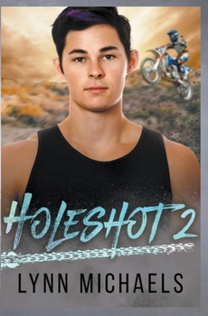 Holeshot 2 - Book #2 of the Holeshot