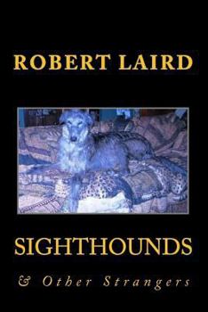 Paperback Sighthounds & Other Strangers Book