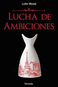 Paperback Lucha de Ambiciones [Spanish] Book