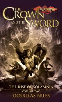 The Crown and the Sword (Dragonlance: Rise of Solamnia, #2) - Book #2 of the Dragonlance: Rise of Solamnia