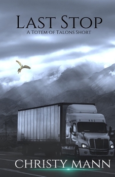 Paperback Last Stop: A Totem of Talons Short Book