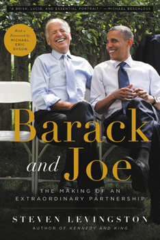 Paperback Barack and Joe: The Making of an Extraordinary Partnership Book